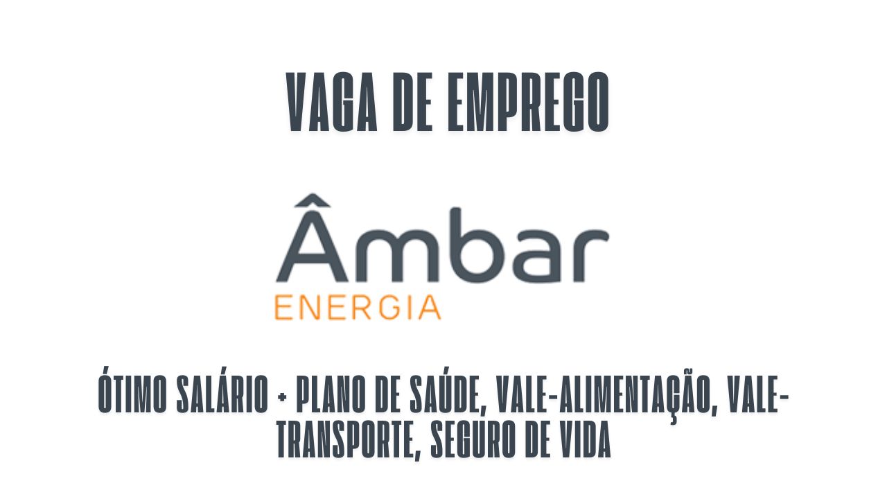 Âmbar Energia anuncia vaga de emprego no setor energético! Oportunidade para mecânico de manutenção, com ótimo salário +  plano de saúde, vale-alimentação, vale-transporte, seguro de vida: Veja como garantir a vaga