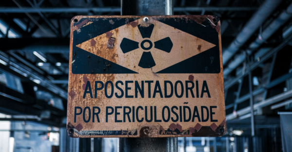 Aposentadoria por periculosidade - Saiba quais trabalhadores têm direito