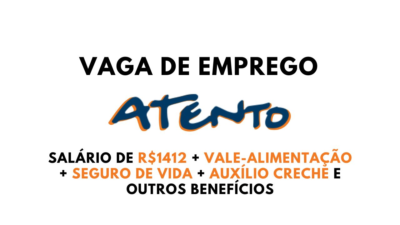 Atento está com vaga home office para quem tem ensino médio completo e quer trabalhar como Especialista de Suporte Técnico ao Cliente (Tecnologia) salário de R$ 1.412 em 180h/mês, além de diversos benefícios, confira agora