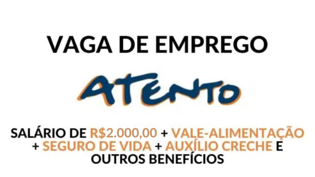 Atento está contratando profissional para prestar suporte ao cliente com salário de R$2.000 em 180h/mês das 16:20 às 22:40 e escala 6x1, oferece também vale-refeição, assistência médica, assistência odontológica, convênio com instituições de ensino e outros benefícios