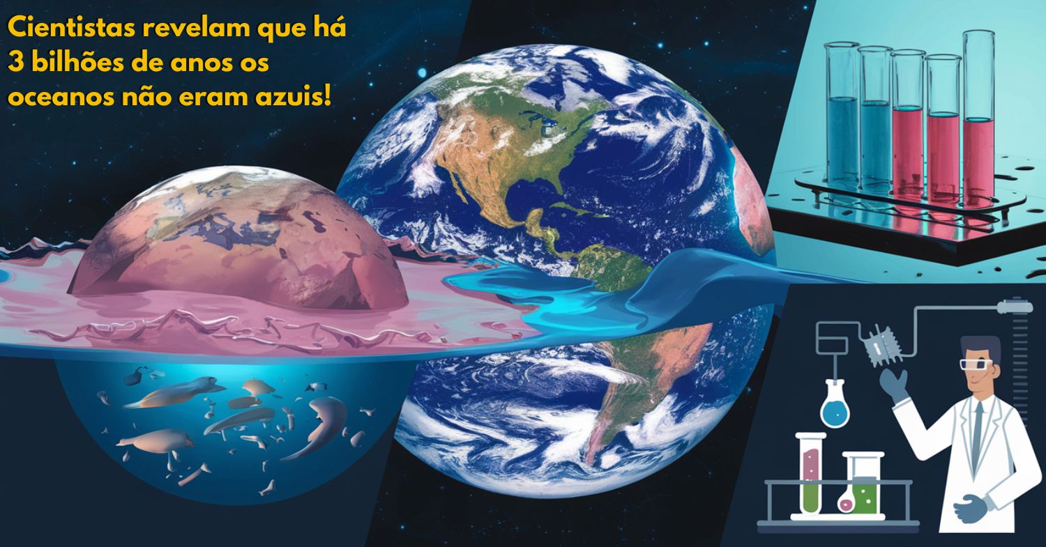 Cientistas revelam que há 3 bilhões de anos os oceanos não eram azuis! Descubra a verdadeira cor da água e como a química do planeta moldou a vida na Terra