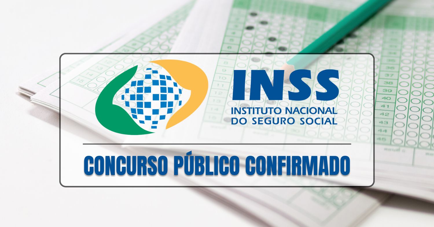 Concurso público do INSS 2025 confirmado! 1.000 vagas para candidatos com ensino médio e superior com edital até julho