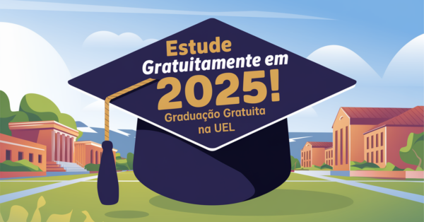 Estude de graça em 2025! Último dia para se inscrever em mais de 400 vagas para graduação gratuita na UEL sem precisar de ENEM