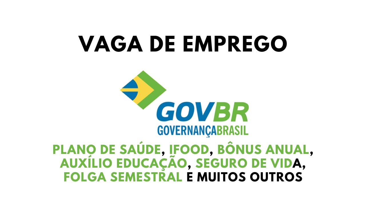 Grande oportunidade de vaga de emprego do GovBR sem concurso, empresa contrata Consultor(a) de Produto Jr Área GP/Folha com salário atrativo, plano de saúde, Ifood, bônus anual, auxílio educação, seguro de vida e mais, se inscreva agora