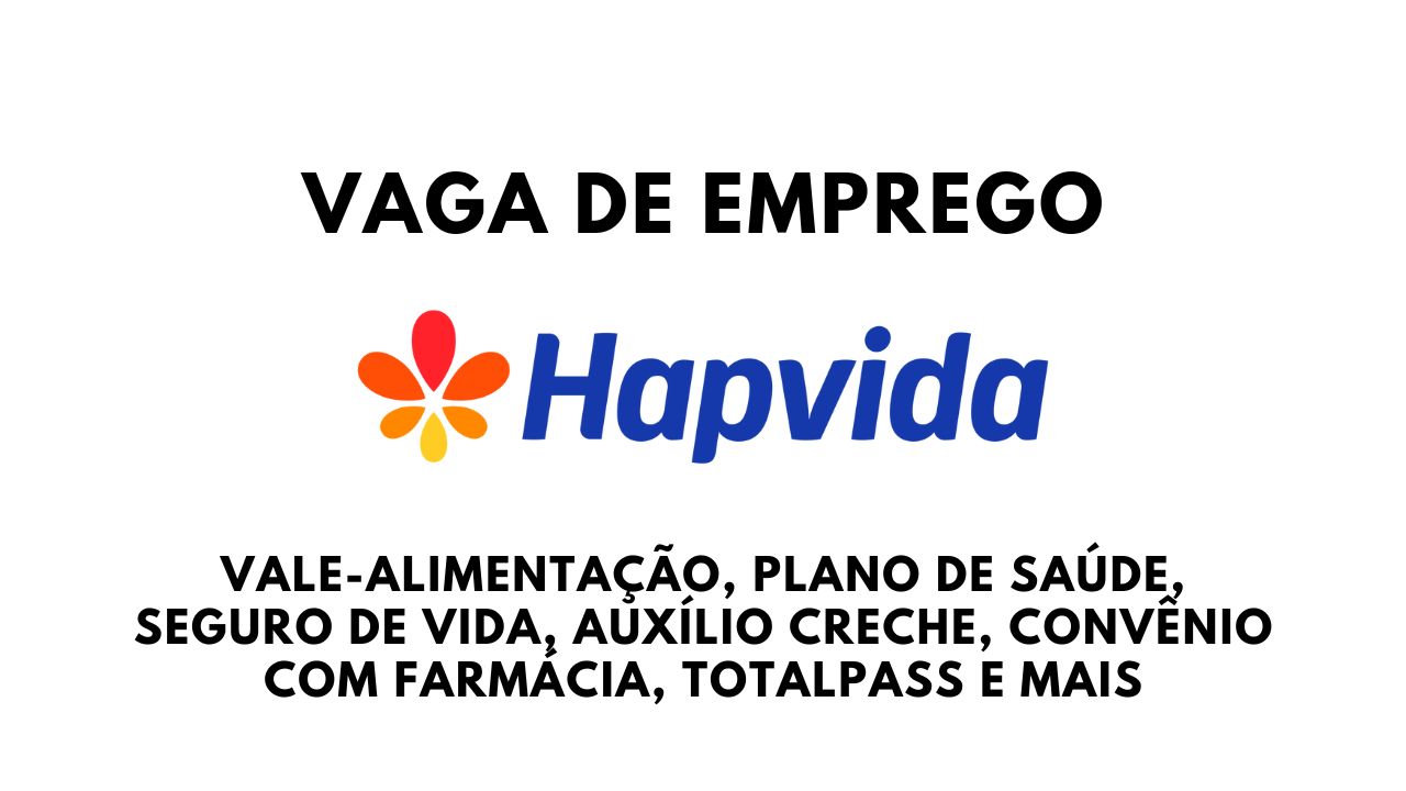 Hapvida está contratando! Oportunidade para Analista Fiscal Jr com ótimo salário, vale-alimentação, assistência médica e odontológica, seguro de vida, auxílio creche, TotalPass e jornada estável!