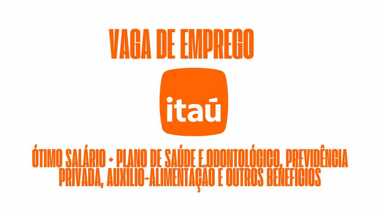 Itaú anuncia vaga de emprego para coordenador de rentabilidade! Oferece ótimo salário + plano de saúde e odontológico, previdência privada, auxílio-alimentação e outros benefícios: Veja como garantir a vaga