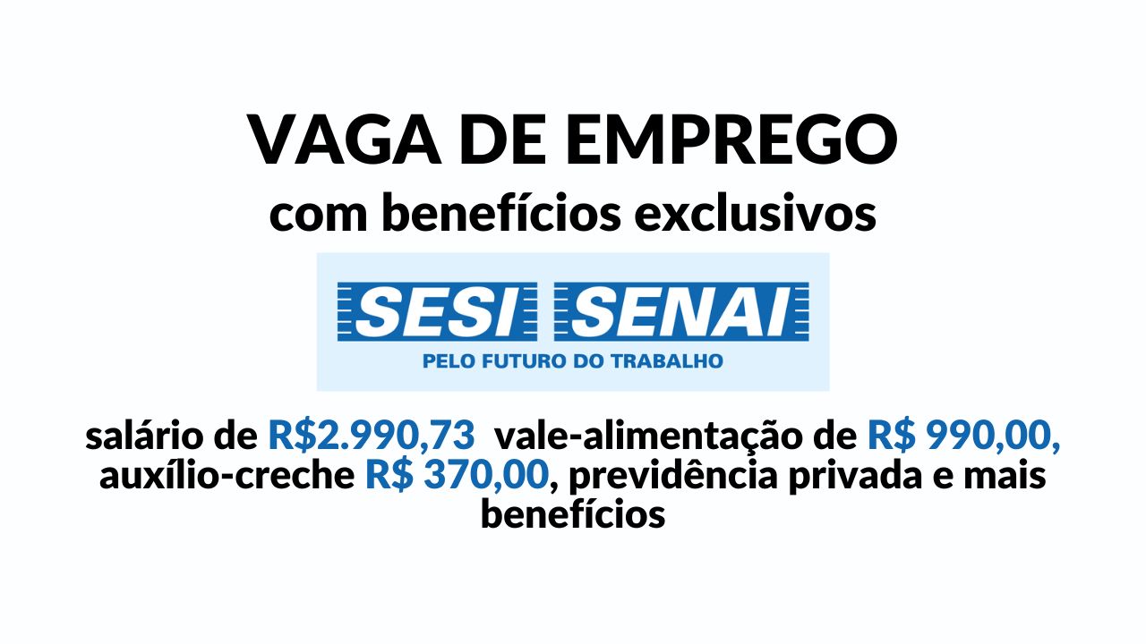 Oportunidade para Técnico em Enfermagem do Trabalho! Sesi está com vaga aberta com salário de R$ 2.990,73 + vale-alimentação de R$ 990,00, auxílio-creche R$ 370,00, previdência privada e mais benefícios