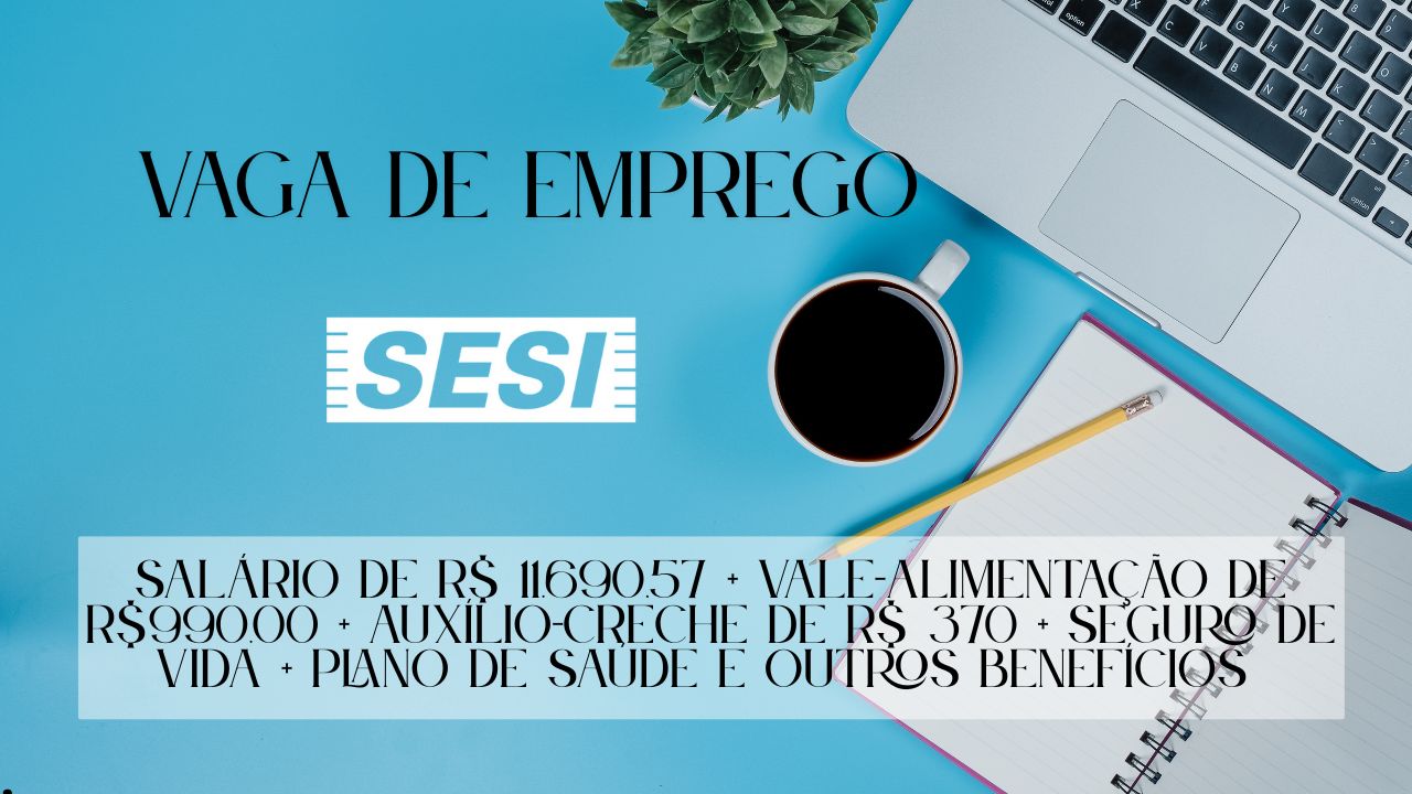 R$ 11.690,57 é o salário que o Sesi está oferecendo para interessados em trabalhar como analista de tecnologia de segunda a sexta: Além do ótimo salário, também terá direito a vale-alimentação de R$990,00 + auxílio-creche de R$ 370 + seguro de vida + plano de saúde e outros benefícios, veja como garantir essa vaga 