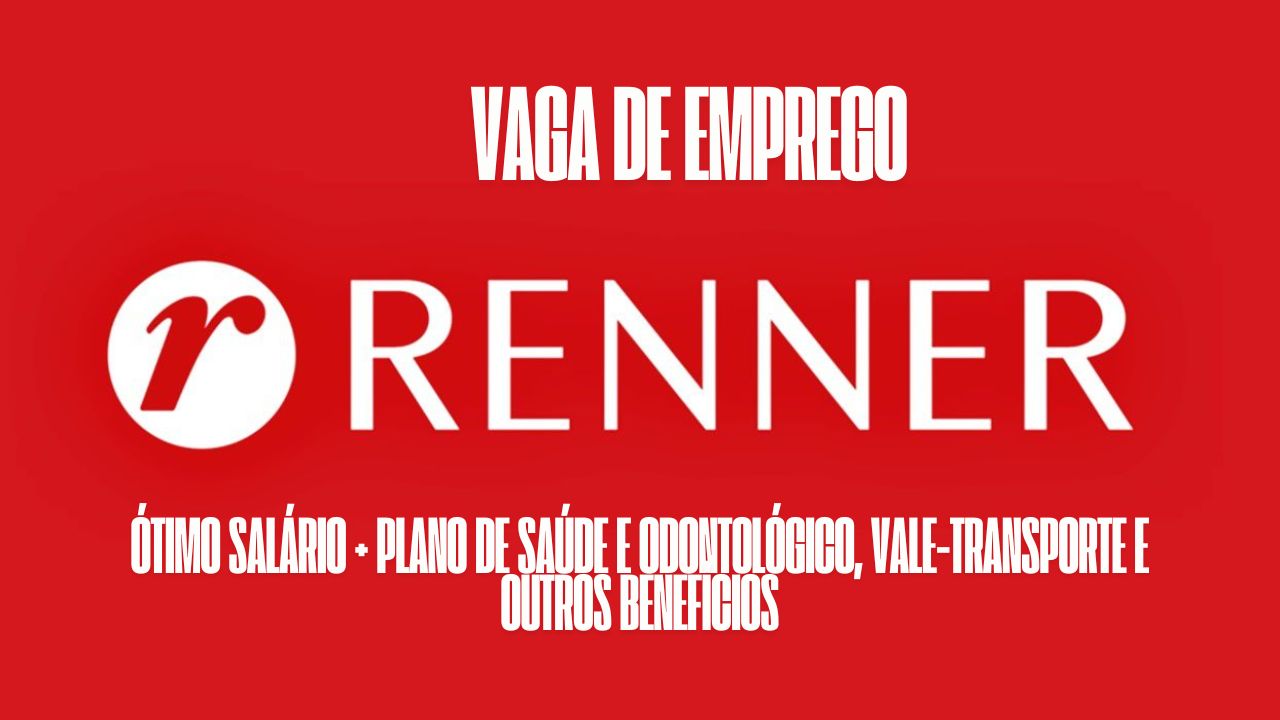 Renner está procurando interessados em trabalhar na área da beleza: Oferece ótimo salário + plano de saúde e odontológico, vale-transporte e outros benefícios, veja como garantir a vaga 