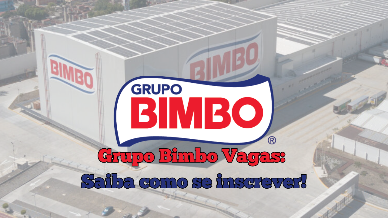Confira as vagas de emprego no Grupo Bimbo! São oportunidades de técnico em manutenção, auxiliar de logística, limpeza, repositor e expedição