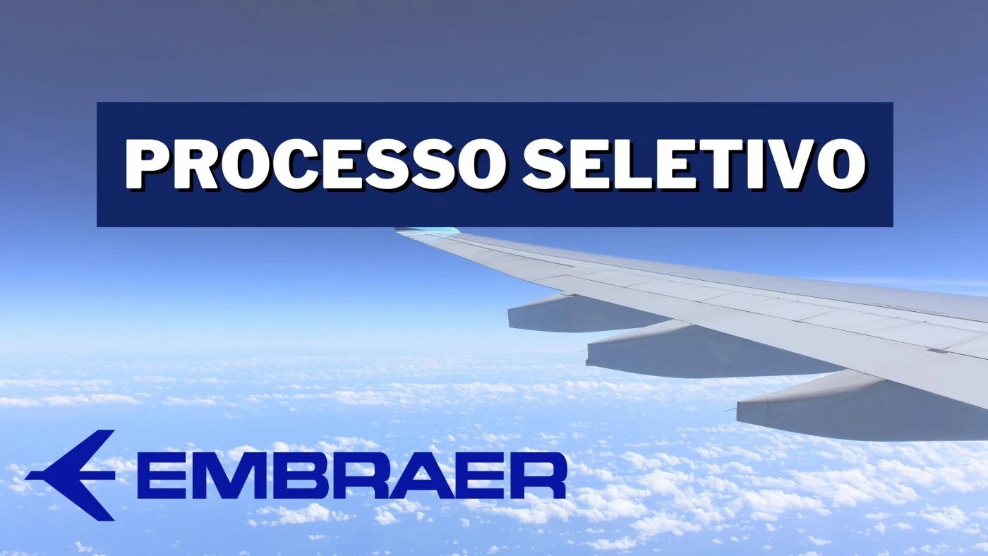 Embraer está contratando pessoas sem experiência! Centenas de vagas home office e presenciais em todo o Brasil para o Programa de Estágio Técnico 2025.1