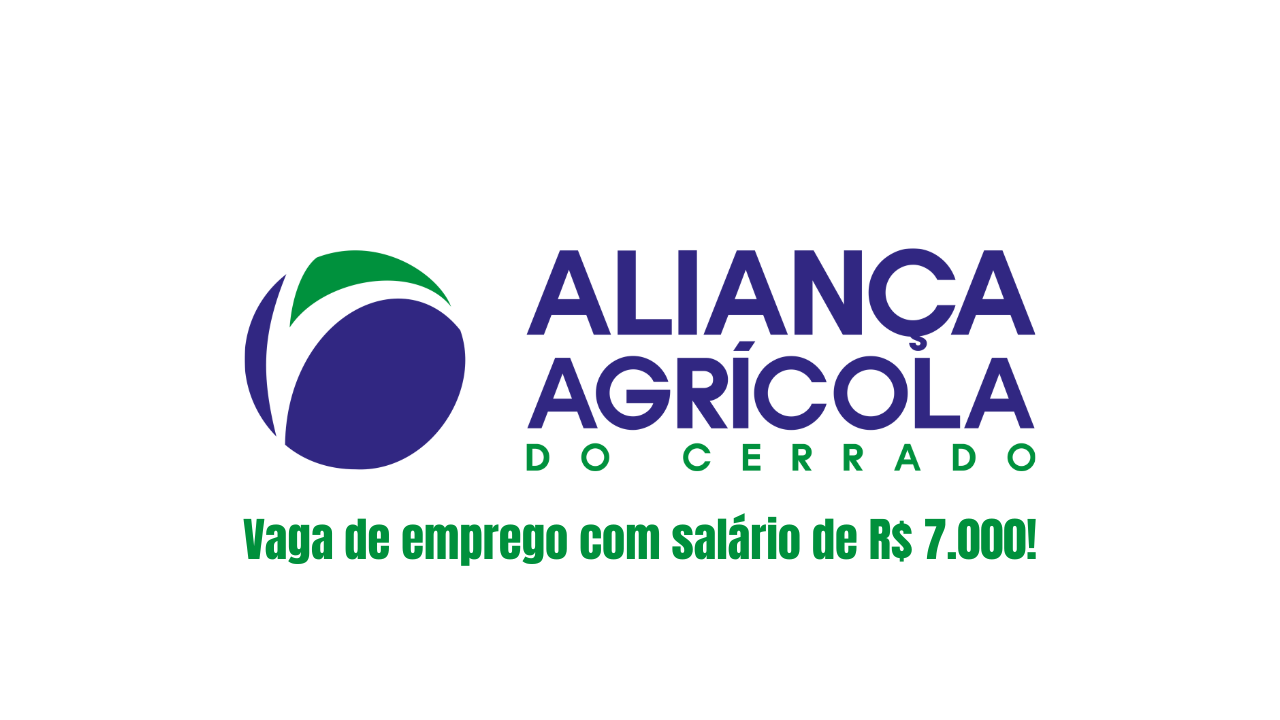 Gigante da agroindústria, Aliança Agrícola do Cerrado está com vaga de emprego para analista comercial. Inscreva-se agora!