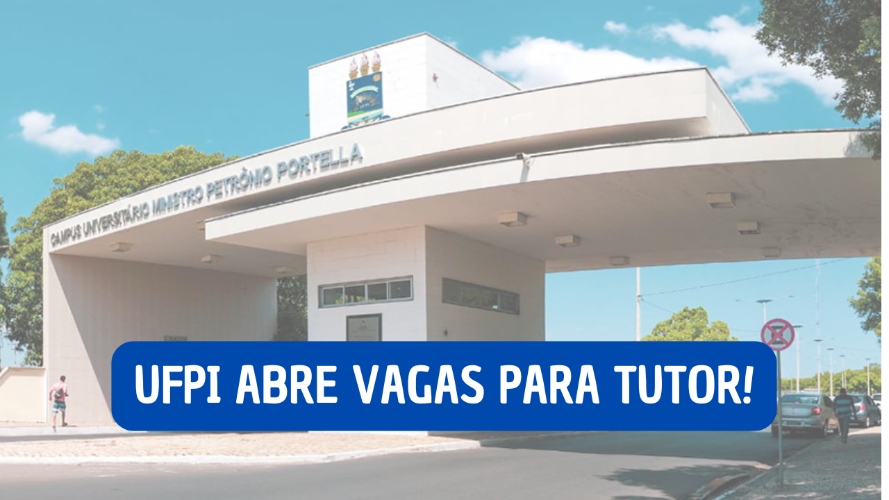 UFPI abre vagas para tutores do CEAD! Inscrições de 12 a 18 de março de 2025. Saiba como participar do processo seletivo!