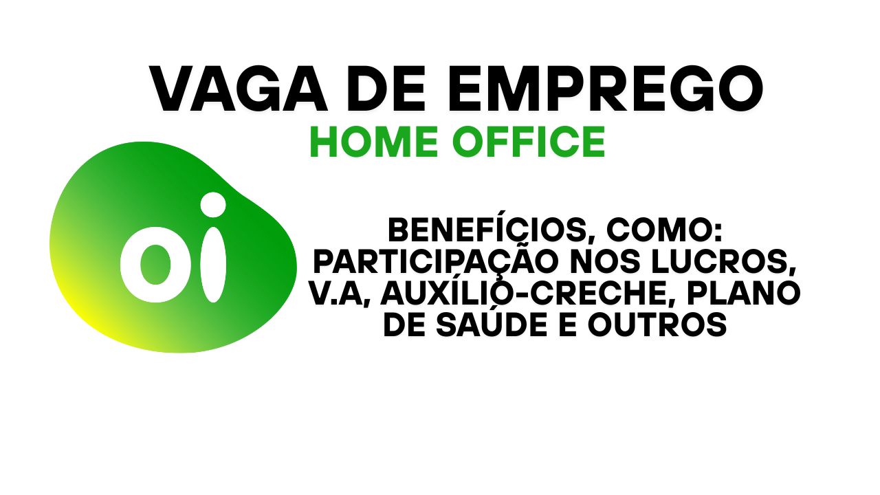 Oi abre vaga remota para Analista de Segurança da Informação Pleno com salário competitivo, home office e benefícios como plano de saúde, previdência e participação nos lucros