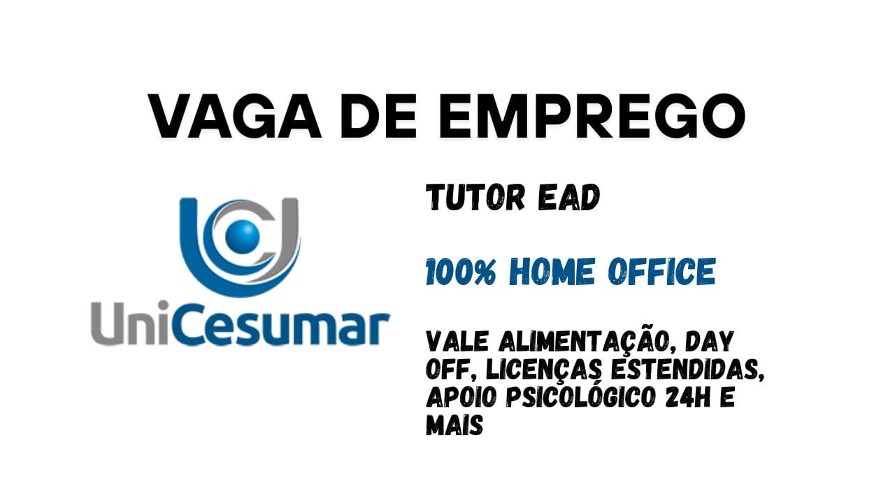 Unicesumar abre vaga remota para Tutor EAD na área de Inclusão com 44h semanais, benefícios completos e bolsas de até 100% para graduação e pós