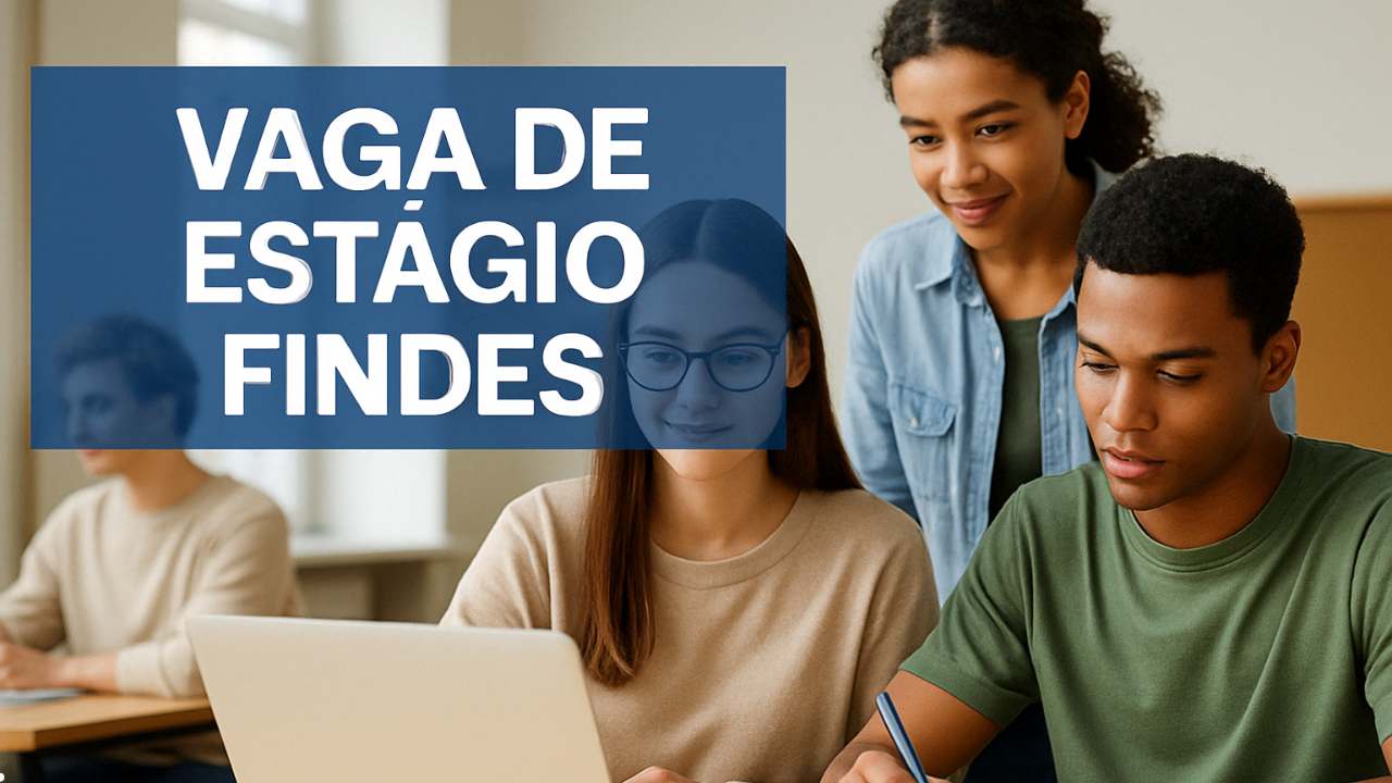 A Findes anuncia vaga de estágio das 12:45 às 17:45 em cachoeiro de Itapemirim: Bolsa de R$950 + vale transporte de R$150,00 e outros benefícios, saiba mais