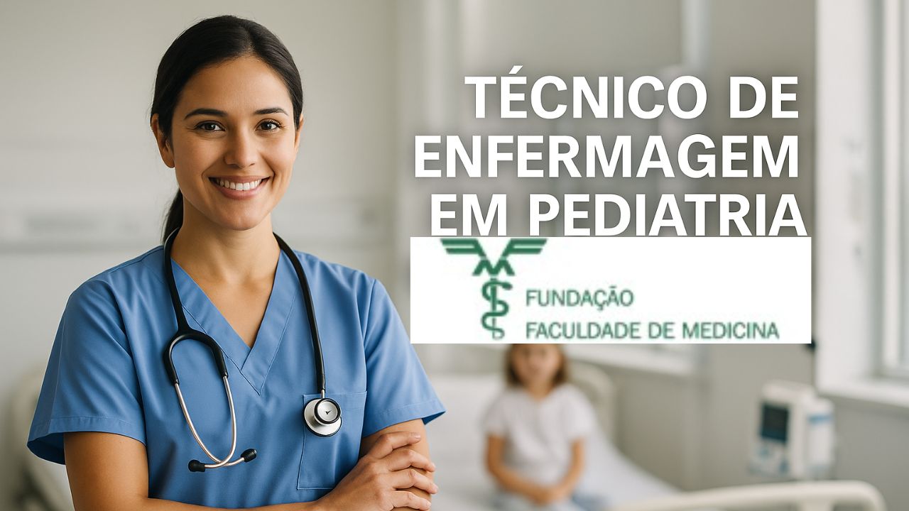Fundação Faculdade de Medicina está contratando Técnico de Enfermagem em Pediatria para trabalhar 30h semanais em São Paulo, inscrições até 16/05