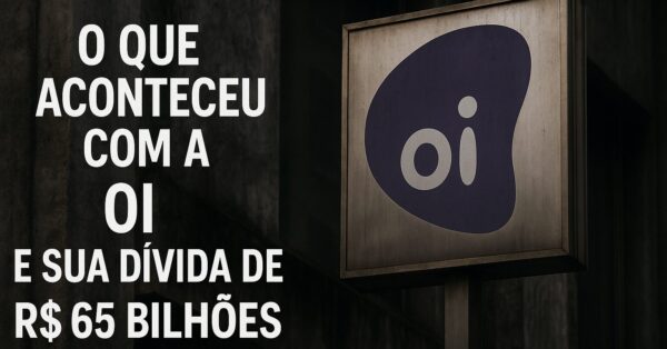 O que aconteceu com a Oi Entenda a trajetória da operadora que dominou o mercado até acumular uma dívida de R$ 65 bilhões