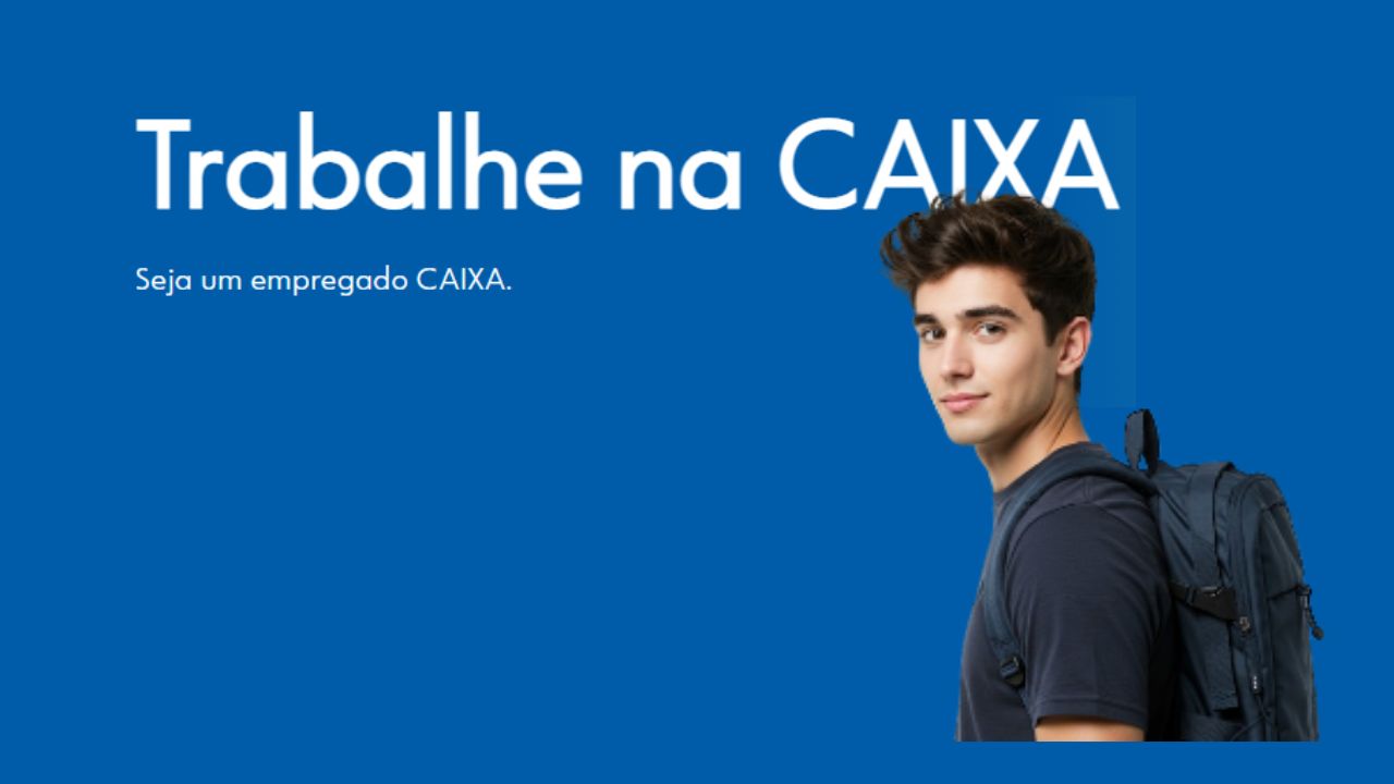 Oportunidades da Caixa: Estágios 2025 com bolsas que podem chegar até R$1.200 + auxílio transporte e seguro para níveis médio, técnico e superior!