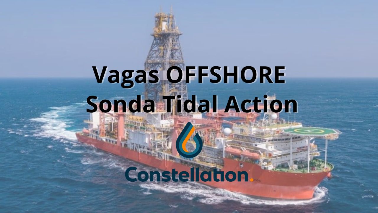 Oportunidades imperdíveis na Constelattion: Vagas offshore na Sonda Tidal Action com pacote de benefícios atrativo!