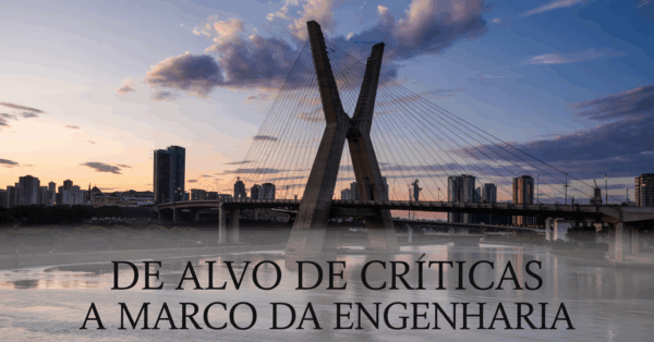 A ponte que virou símbolo de desperdício e hoje é reconhecida como um marco em engenharia estrutural