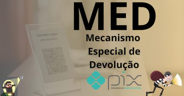 Caiu em golpe ou transferiu Pix errado? Entenda como funciona o MED, o sistema que pode devolver seu dinheiro