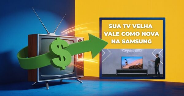Troque sua TV velha por uma Smart TV nova Samsung com até 40% de desconto e reembolso em dinheiro. Saiba como participar do programa.