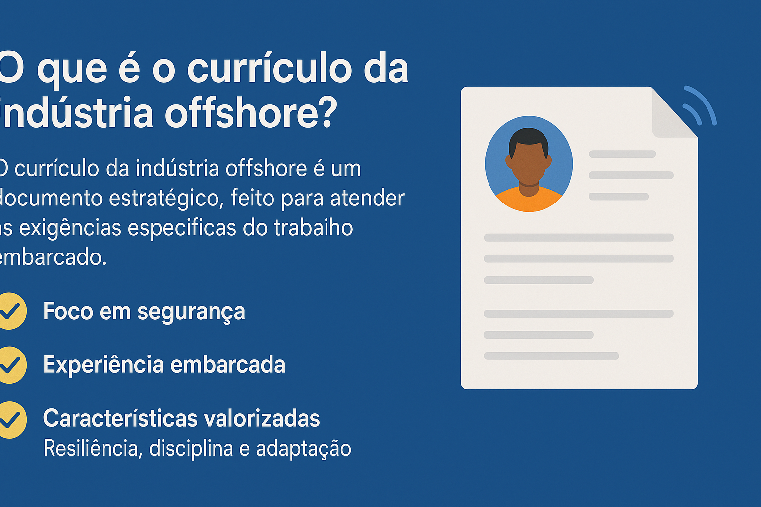 Infográfico en fondo azul con ilustración de un currículum y texto explicando qué es el currículum de la industria offshore, destacando enfoque en seguridad, experiencia embarcada y características comportamentales valoradas.