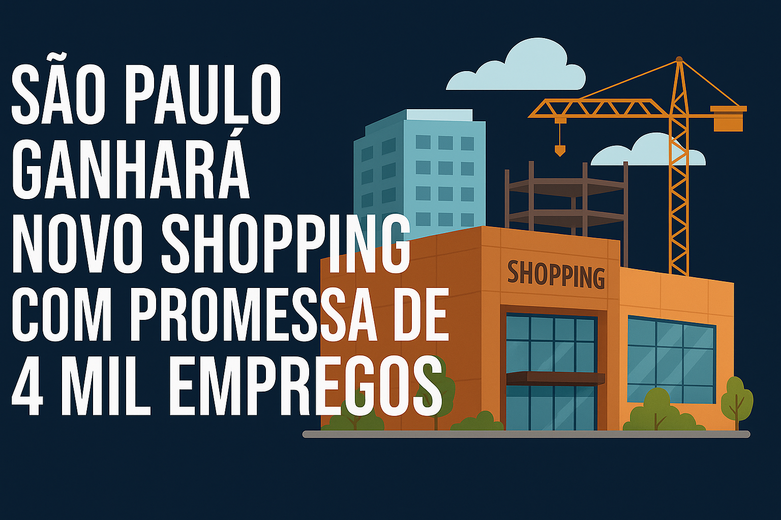 São Paulo ganhará novo shopping com promessa de 4 mil empregos — obras começam em julho de 2025