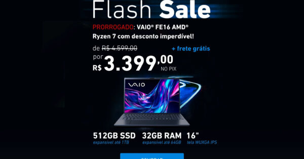 Com chip Ryzen 7, bateria que dura 10 horas e tela imersiva de 16”, este VAIO FE16 está à venda por menos de R$ 4 mil — oportunidade para quem busca desempenho econômico