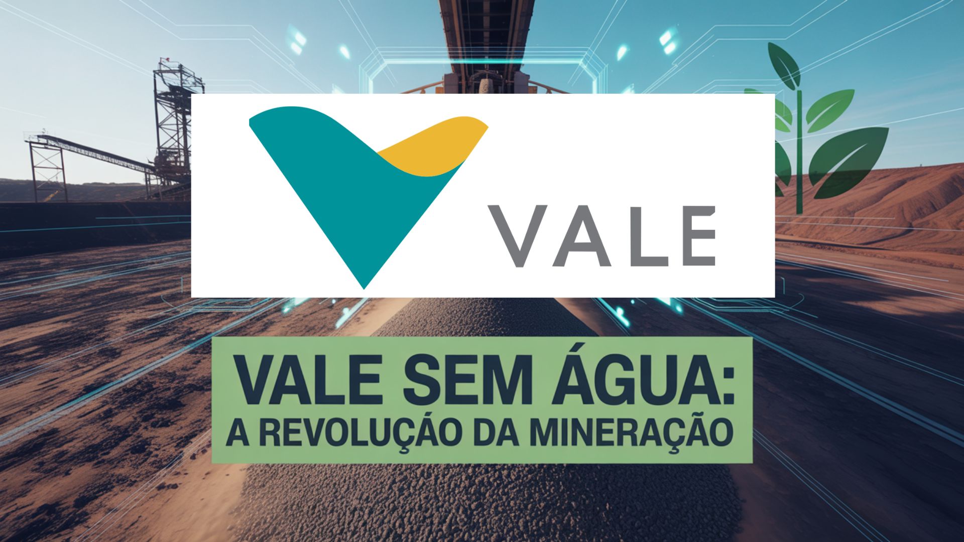Vale anuncia fim do uso de água no processamento de minério em Carajás até 2027 com tecnologia e projetos inovadores. Saiba mais.