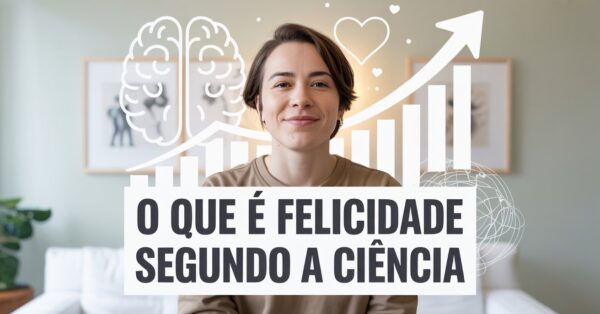 Descubra como psicólogos identificam a felicidade genuína e quais sinais comprovam o bem-estar duradouro, indo além dos sorrisos aparentes.