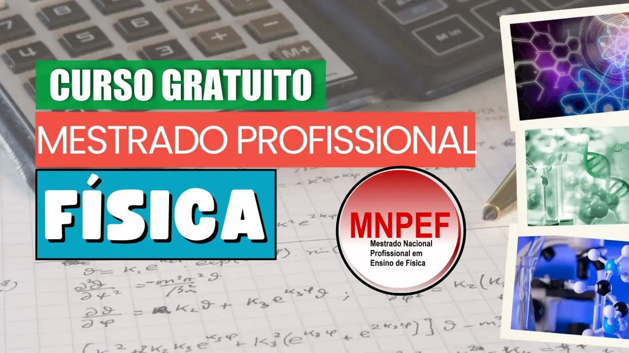 Garanta um diploma do MEC! Ministério da Educação abre novo edital com mais de 30 mil vagas para professores em todo o Brasil no curso gratuito de Mestrado profissional em Física
