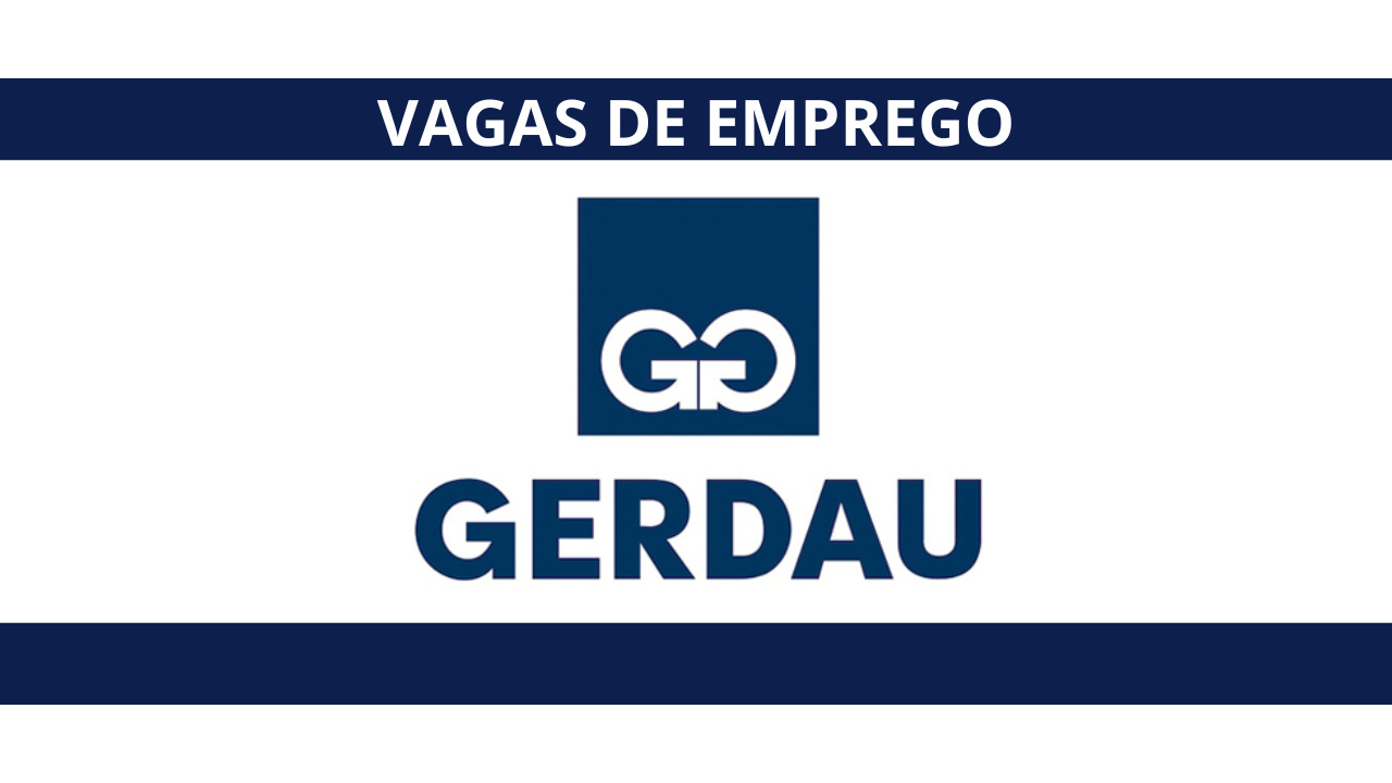 Gerdau abre vagas de emprego em estados como Ceará, São Paulo, Minas Gerais e Rio Grande do Sul, com oportunidades para técnicos, especialistas financeiros, auditores e soldadores. Confira os requisitos, atribuições e como se candidatar. Fonte: Canva