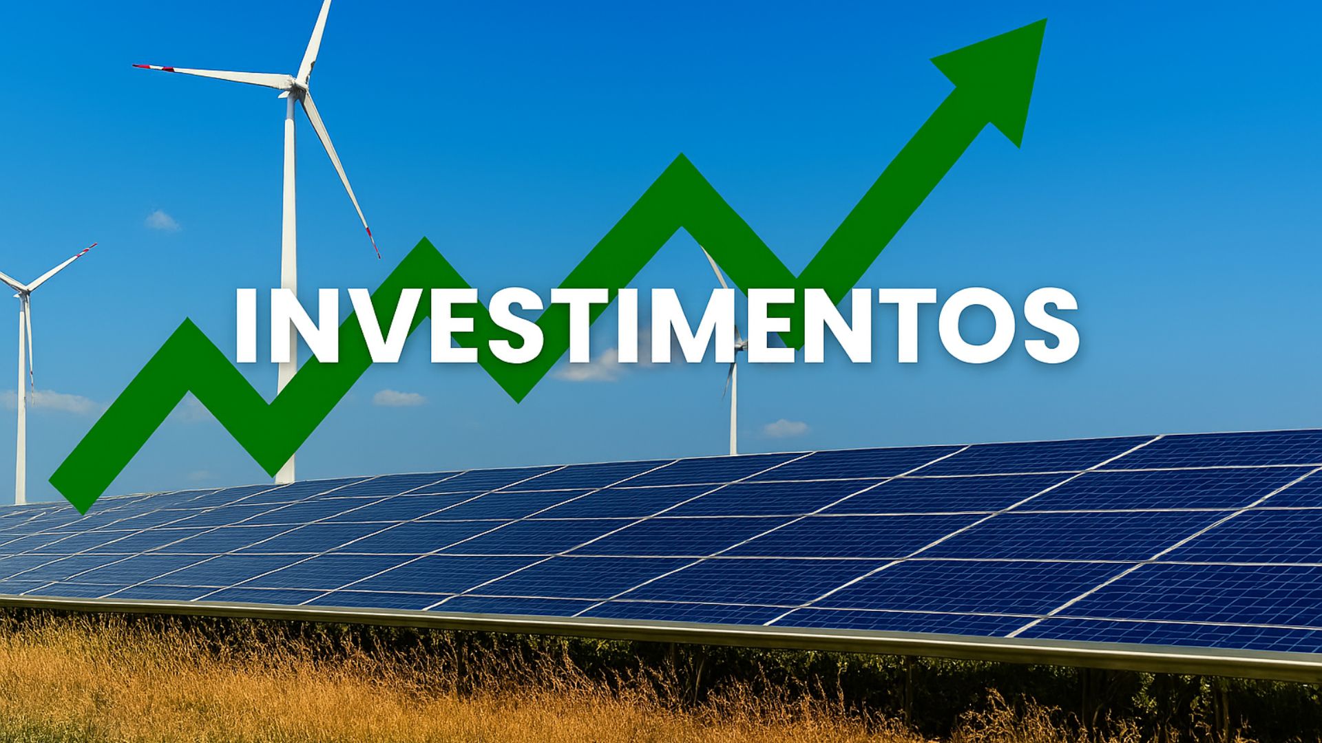 Painéis solares e turbinas eólicas em paisagem limpa com gráfico verde de crescimento, representando investimentos sustentáveis em energia renovável.
