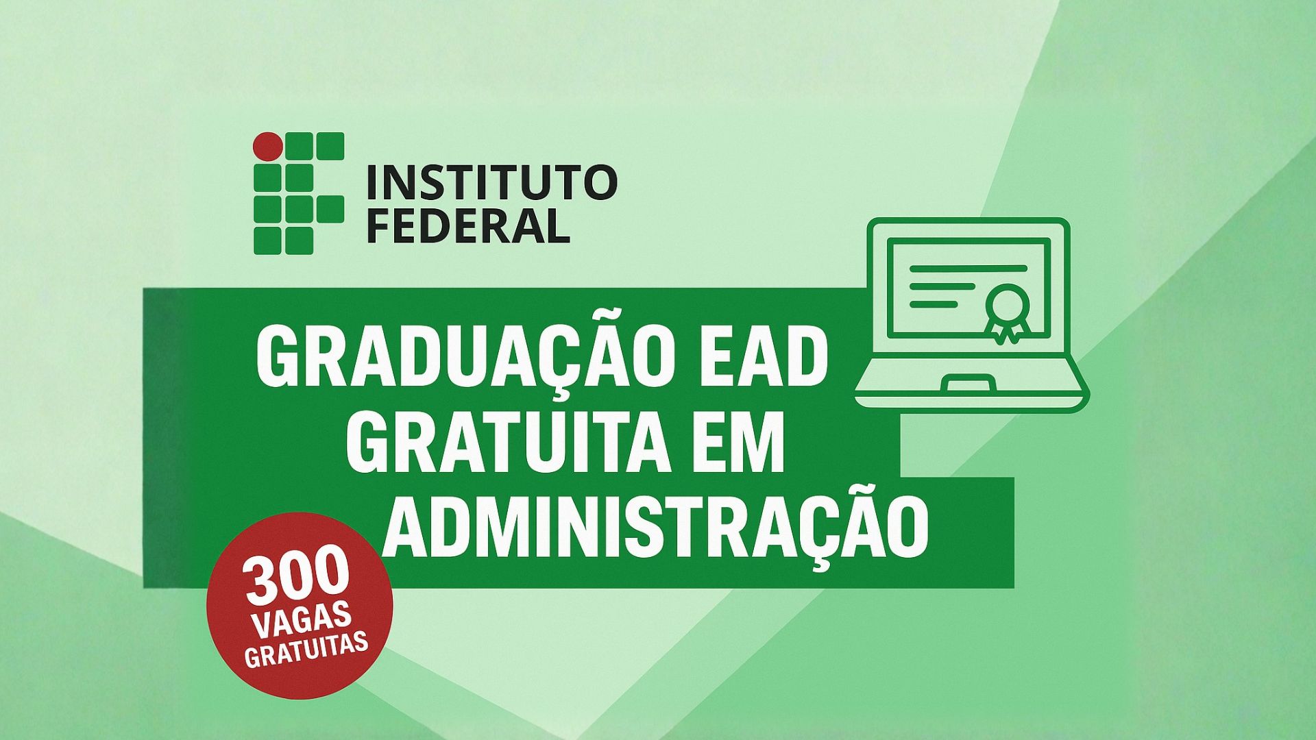 Graduação EAD gratuita em Administração Pública no IFNMG. 300 vagas sem vestibular e seleção apenas por histórico escolar. Inscreva-se até 17/11