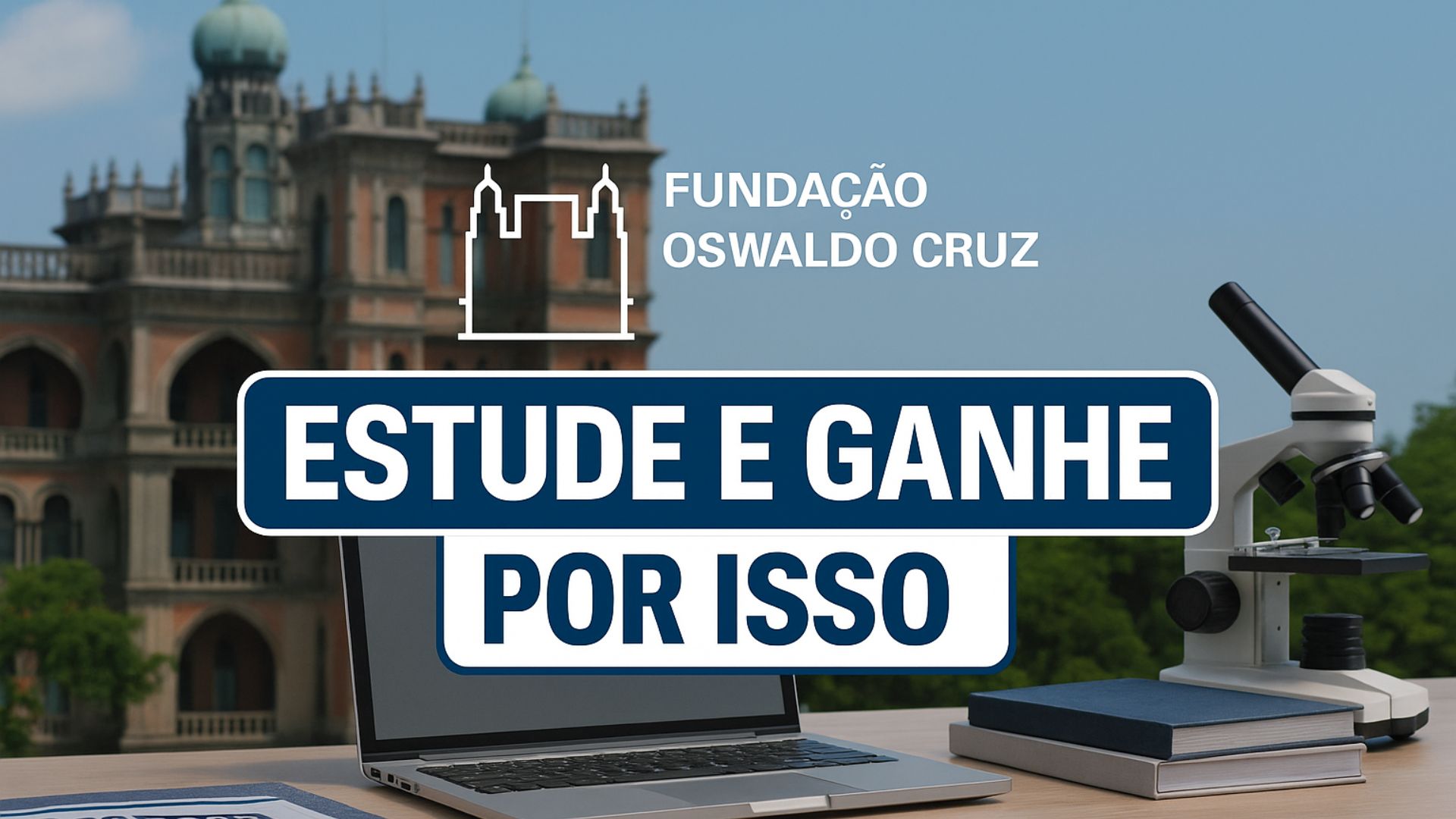 Fiocruz oferece 162 vagas de estágio com bolsas de até R$ 1.665,22 para estudantes de níveis médio, técnico e superior. Inscreva-se pelo CIEE.