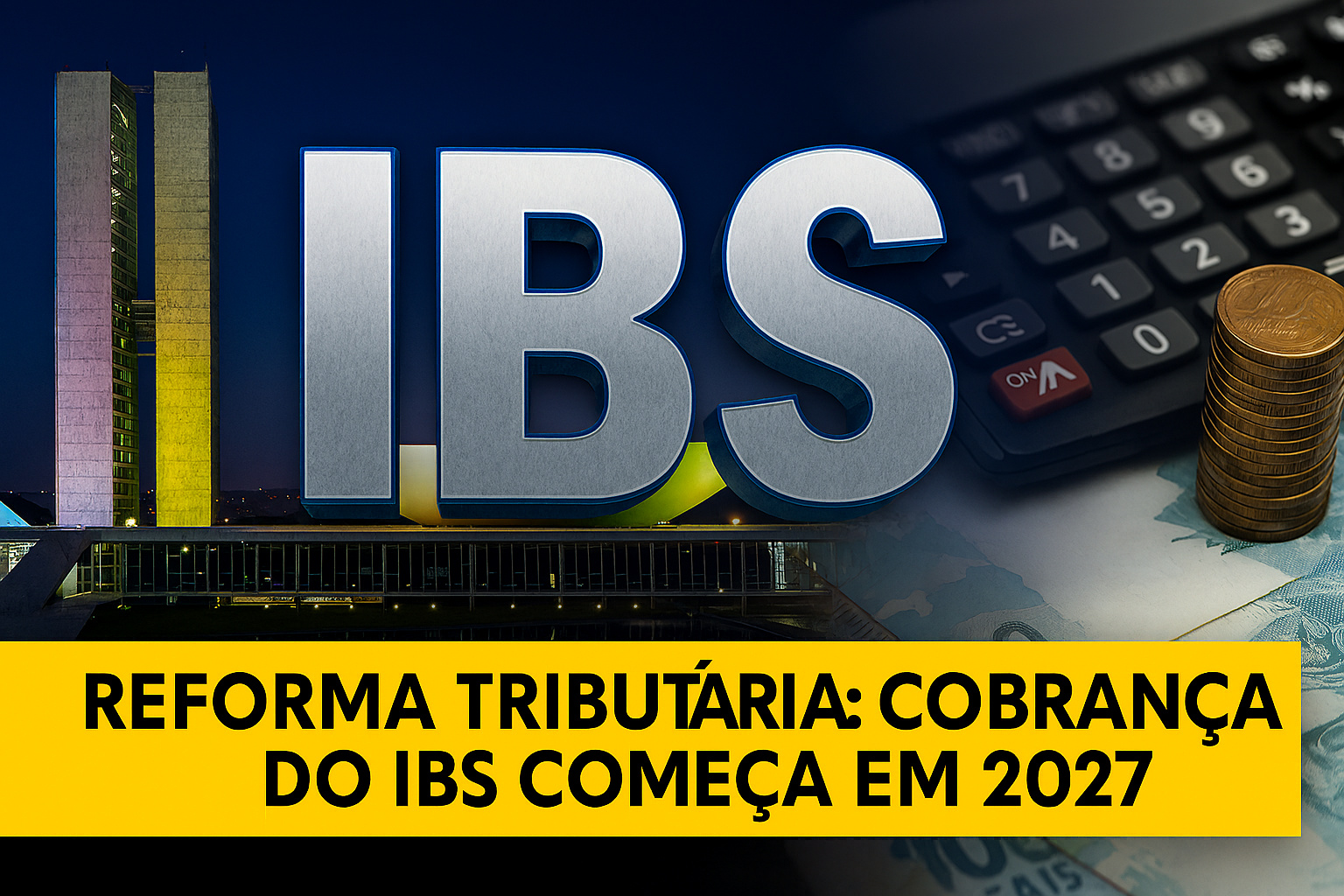Nova fase da Reforma Tributária já tem data marcada: em 2027 começa a cobrança do IBS, imposto que vai unificar ICMS e ISS e mudar para sempre o bolso de consumidores e empresas no Brasil; entenda!