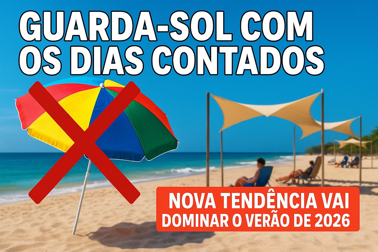 Guarda-sol com os dias contados: nova tendência é mais confortável e pode dominar o verão de 2026