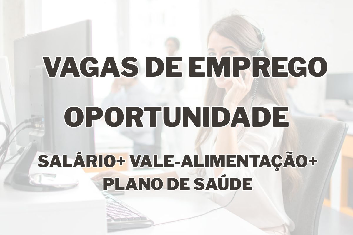 Empresa abre 500 vagas de telemarketing para agente de atendimento em Feira de Santana, sem exigir experiência e com benefícios.