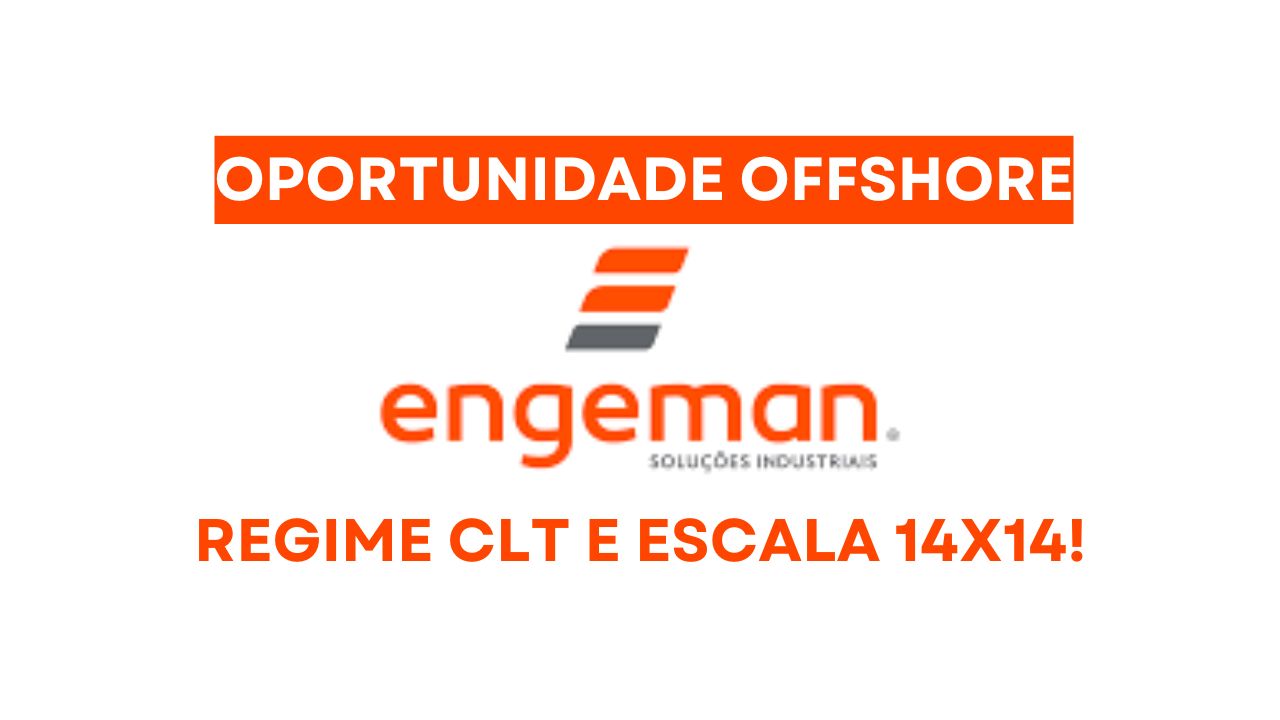 Engeman abre processo seletivo com vaga de emprego offshore essencial para Técnico de Segurança do Trabalho em Macaé (RJ) - regime CLT e escala 14x14!