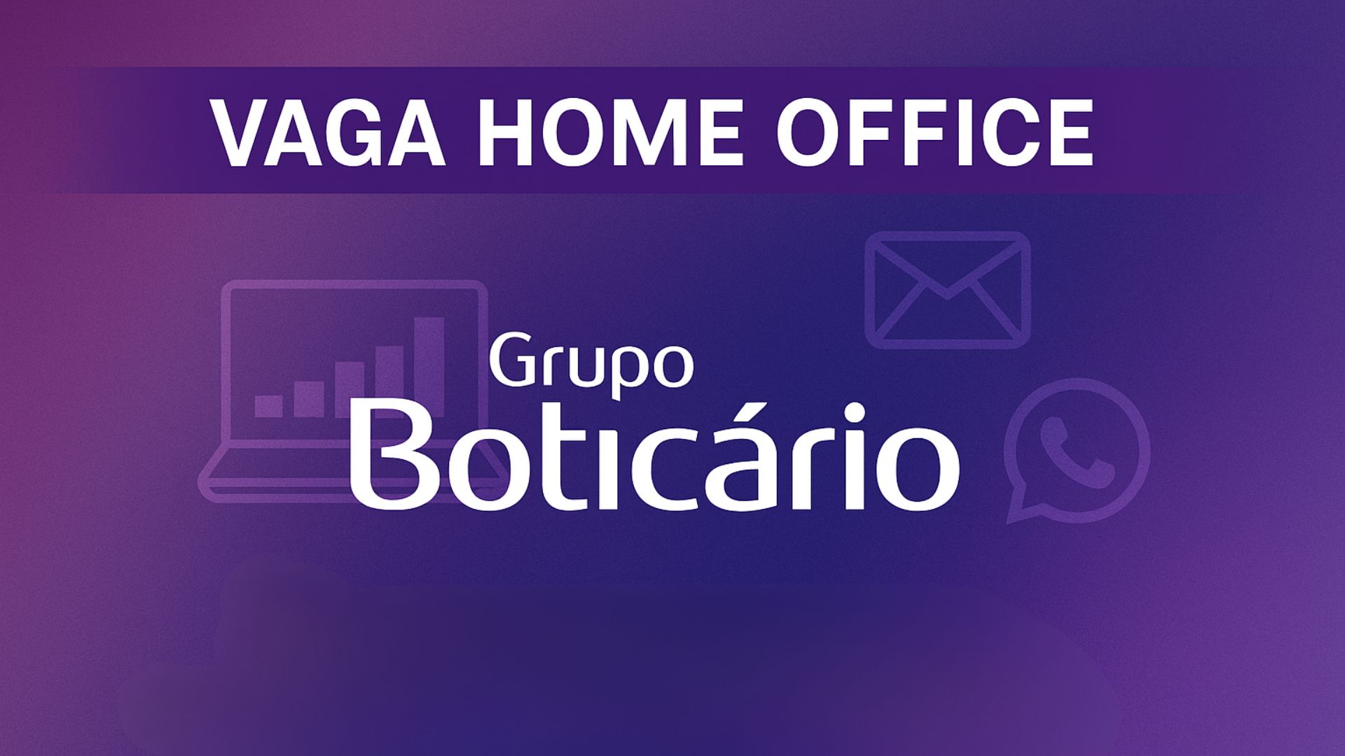 Vaga home office para Analista de Ativação Digital I no Grupo Boticário com atuação em Salesforce Marketing Cloud, jornada CRM e pacote completo de benefícios.