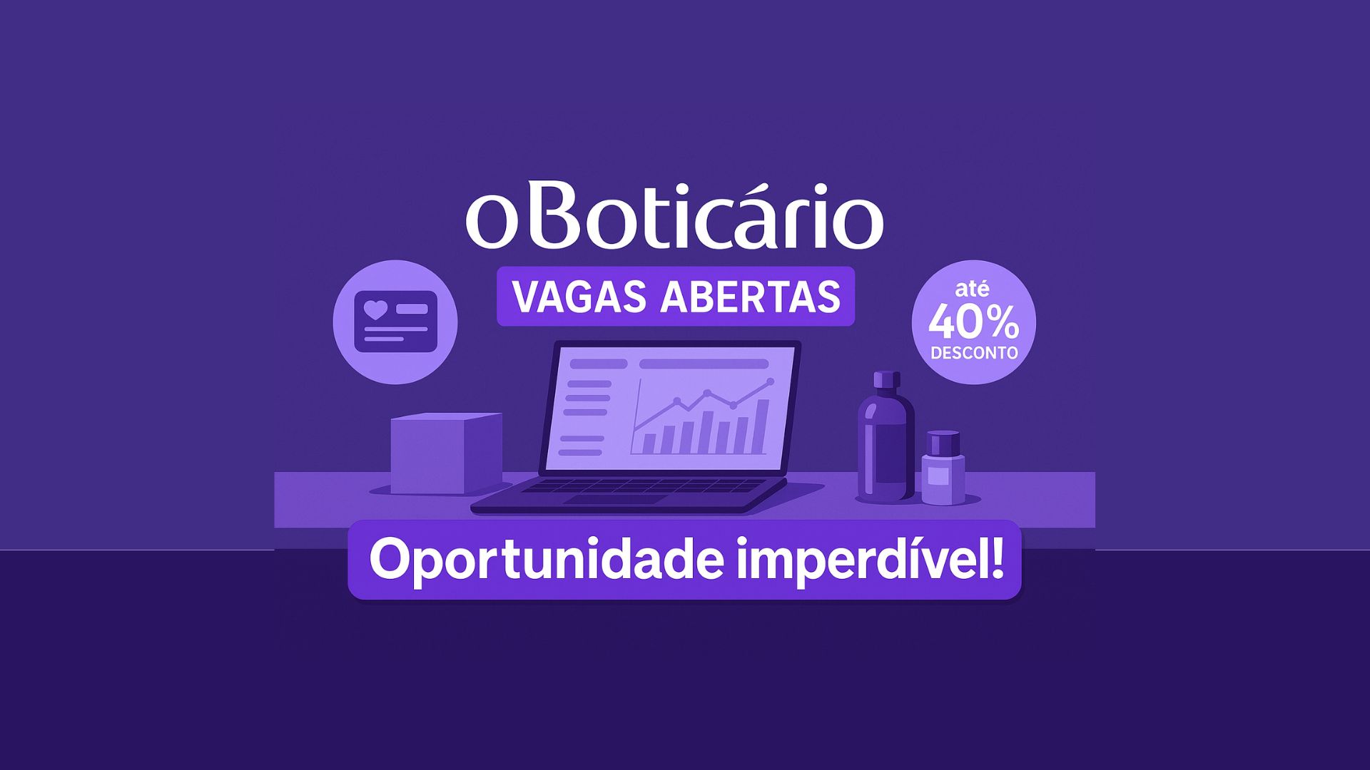Vaga remota no Grupo Boticário para Analista de Treinamento com fortes benefícios, impacto em vendas e atuação estratégica na força comercial.