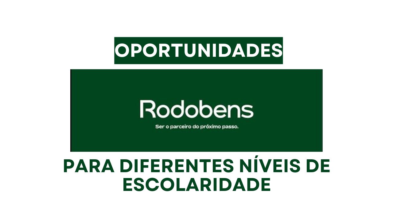 Rodobens anuncia 114 vagas de emprego efetivas para pessoas com e sem experiência e em diferentes níveis de escolaridade em processo seletivo nacional