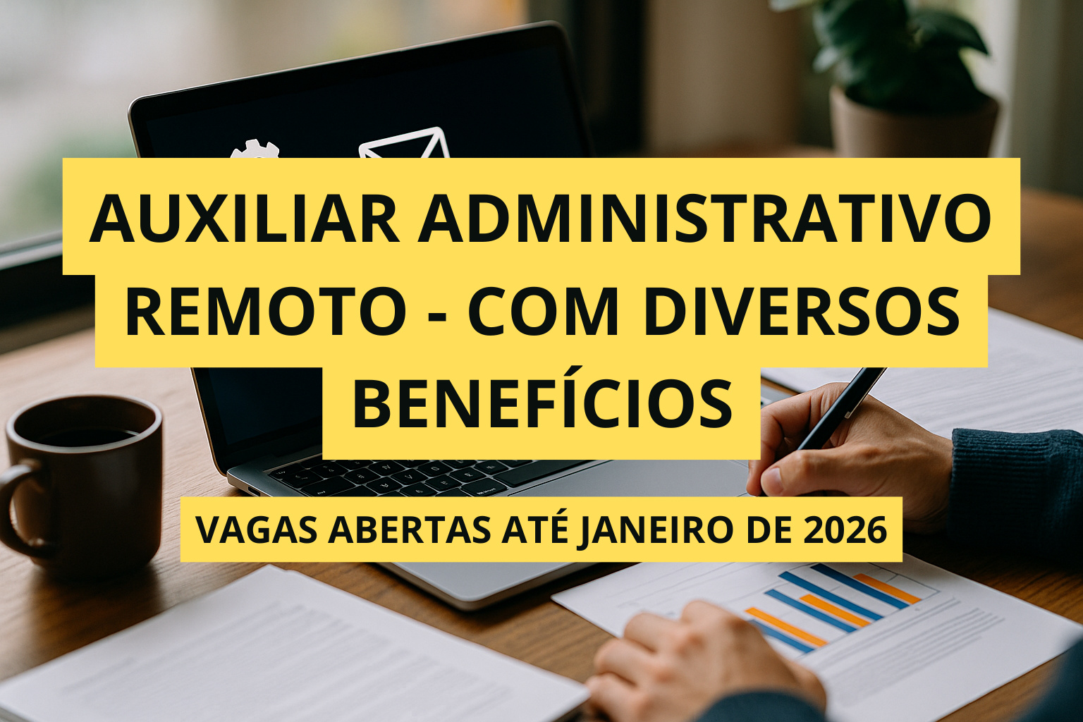 Banner sobre vaga de auxiliar administrativo de TI remoto com destaque para benefícios e inscrições abertas até janeiro de 2026.
