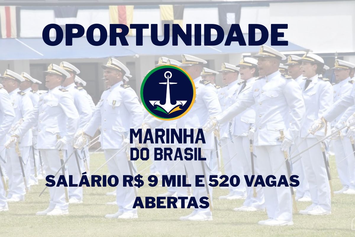 Processo seletivo da Marinha para Oficial da Marinha oferece 520 vagas no Serviço Militar Voluntário com salário inicial acima de R$ 9 mil.