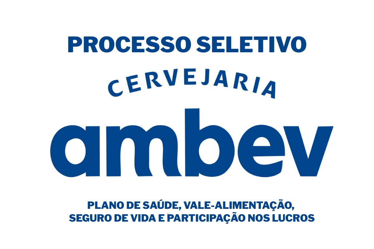 Processo seletivo Ambev abre vagas em várias regiões do Brasil com plano de saúde, participação nos lucros e benefícios completos para novos contratados.