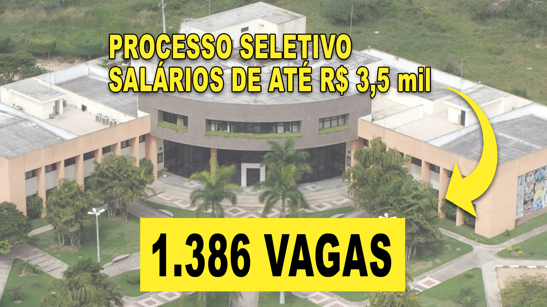Universidade Estadual abre processo seletivo com 1.386 vagas e salários de até R$ 3.594,85 para níveis técnico, médio e superior na Bahia
