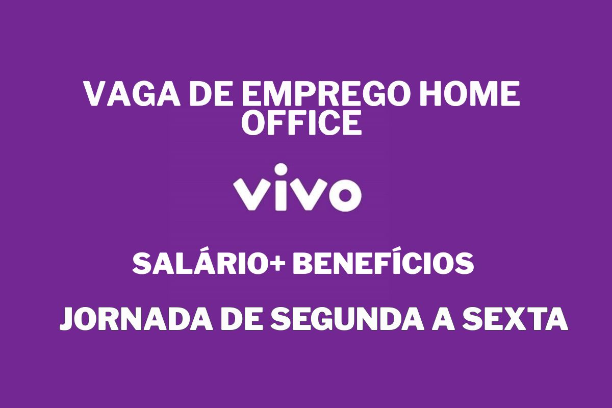 Vaga home office da Vivo busca atendente Vivo em Fortaleza com trabalho home office e atuação em atendimento ao cliente no modelo remoto.