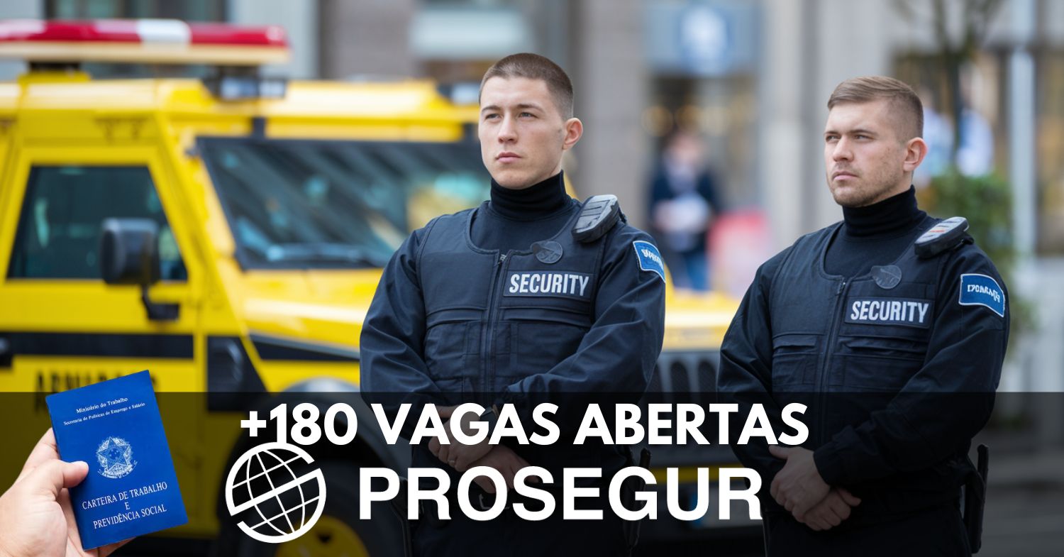 Prosegur está contratando! Mais de 180 vagas com e sem experiência para candidatos de todo o Brasil em cargos de Porteiro, recepcionista, auxiliar de serviços gerais e muito mais